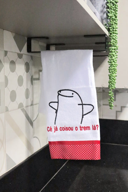 Pano de Prato Frases "Cê já coisou o trem lá?"